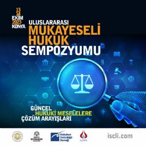 ULUSLARARASI MUKAYESEL HUKUK SEMPOZYUMU